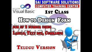 How to design Forms in Visual Basic sum of 2 numbers using Labels, and Text Box, Command Boxes