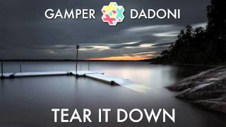 The Aston Shuffle - Tear it Down (GAMPER &amp; DADONI Remix)
