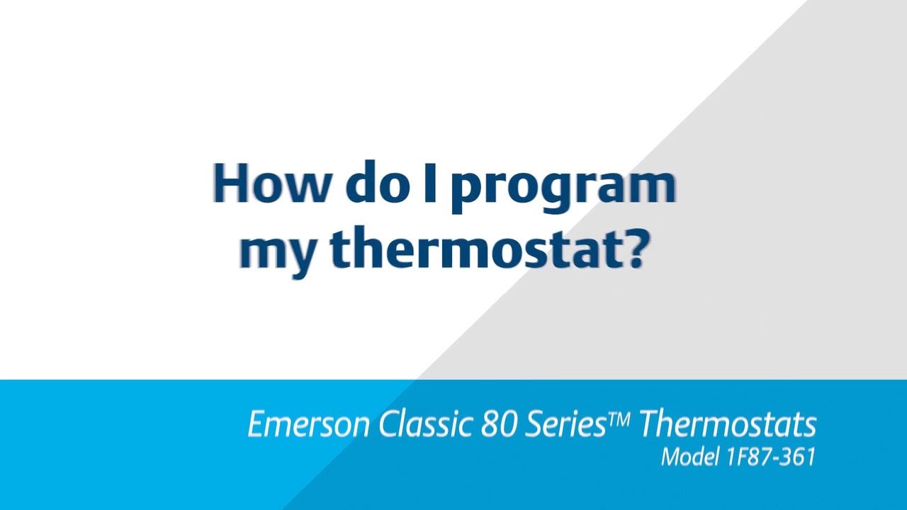 Emerson Classic 80 Series | How Do I Program My Thermostat - YouTube