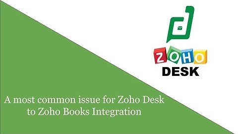 A most common issue for Zoho Desk to Zoho Books Integration