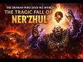 The Shaman Who Sold His World: The Tragic Fall of Ner'zhul