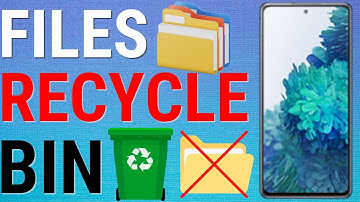 How To Empty The Files Recycle Bin On Samsung Galaxy