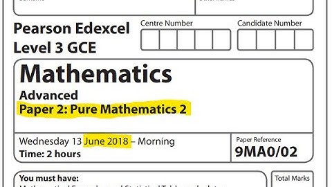 Edexcel A Level Maths - June 2018 - Pure Paper 2