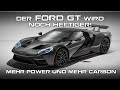 Der Ford GT wird noch heftiger! Mehr Power und mehr Carbon