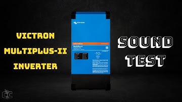 What Does a Victron MultiPlus-II Sound Like? 👂 Victron Inverter Sound Test