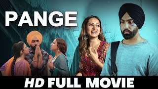 PANGE | New Punjabi Movies 2024 | Sargun Mehta Diljit Dosanjh New Movie Punjabi Movies 2024
