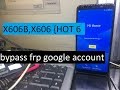 bypass frp google account verification reset Infinix Hot 6  INFINIX X606B,X606 ANDROID 7.0 | 7.1