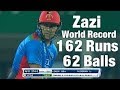 Hazratullah zazai 162 runs of 62 balls  world record  full innings highlights