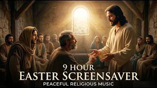 4K Easter Ambient Screensaver: From Crucifixion to Resurrection (9 Hours)