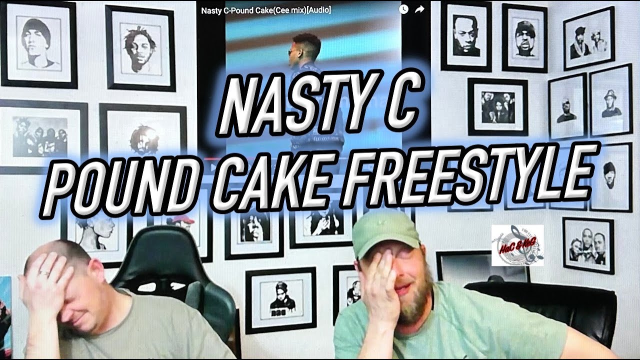 NASTY C - POUND CAKE FREESTYLE | REACTION!!!