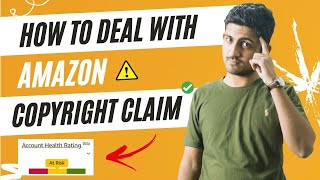 How To Deal With Amazon Copyright Infringement Appeal | Maintain Amazon Account Health