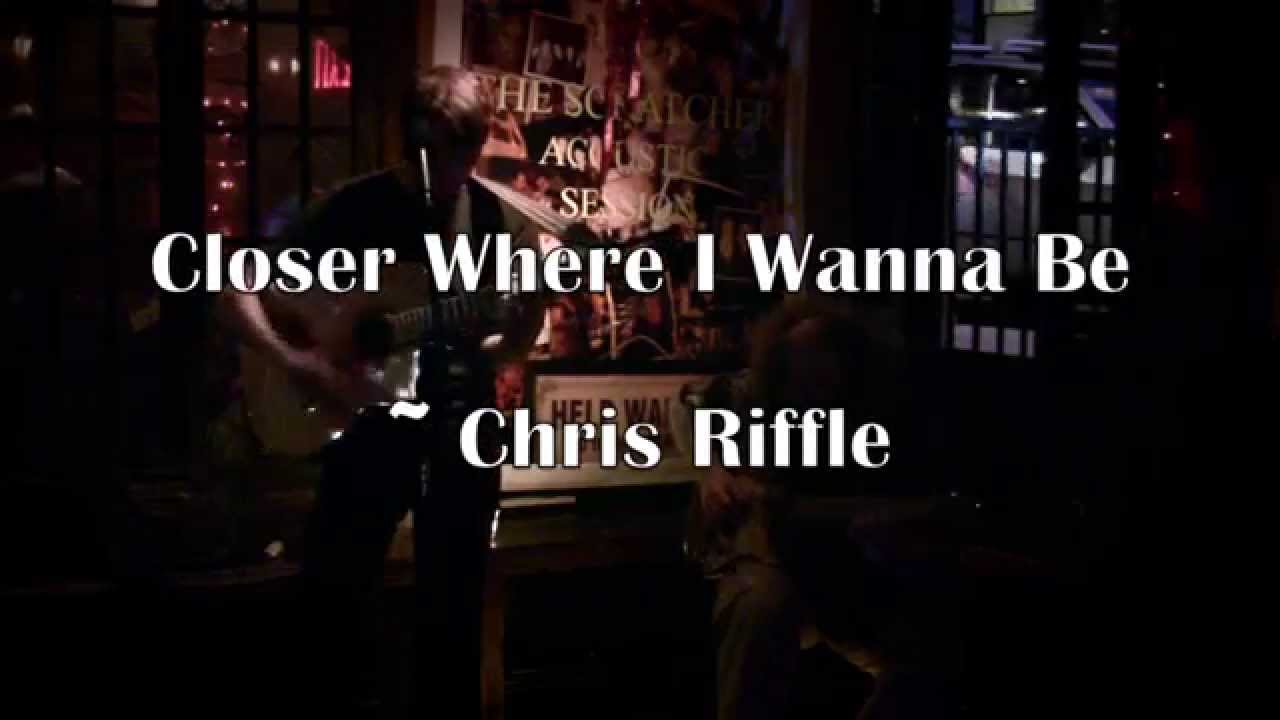 Closer Where I Wanna Be by Chris Riffle (featuring Jimi Zhivago) - YouTube