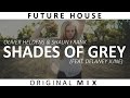 Oliver Heldens & Shaun Frank - Shades Of Grey (Feat. Delaney Jane)