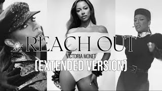 Victoria Monét - Reach Out (EXTENDED VERSION)