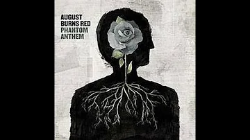 August Burns Red Phantom Anthem Full Album (Vinyl RIP)