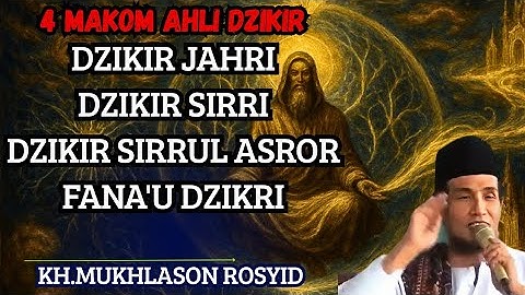 4 Makom ahli dzikir dzikir jahri, sirri , sirrul asror ,fana