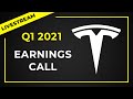 Tesla Earnings Call Q1-21 + Reaction/Analysis (TSLA)