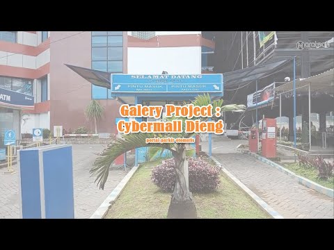 Palang Pintu Portal Otomatis | Manless System | Barrier Gate Parkir at CyberMall Dieng Malang