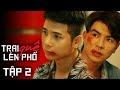 TRAI QUÊ LÊN PHỐ - TẬP 2 | VÉN MÀN SỰ THẬT | BÙI TẤN HẢO