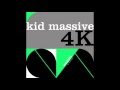 Kid massive  4k moonbeam remix