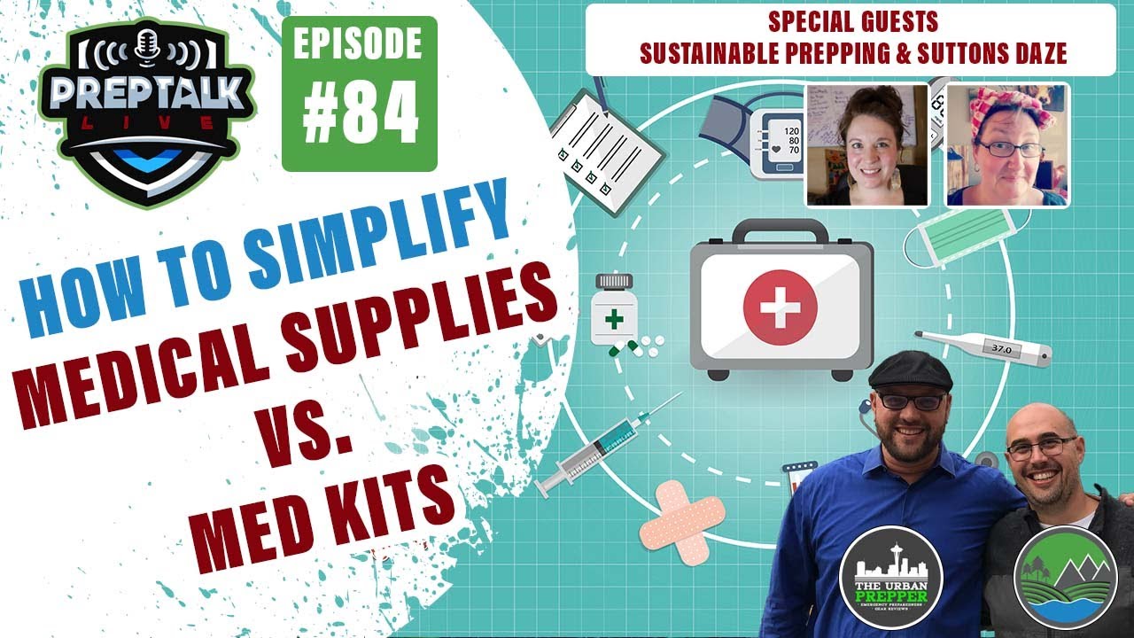 Streamline Your Emergency Medical Kit Today | Prep Talk: Live #084 ...