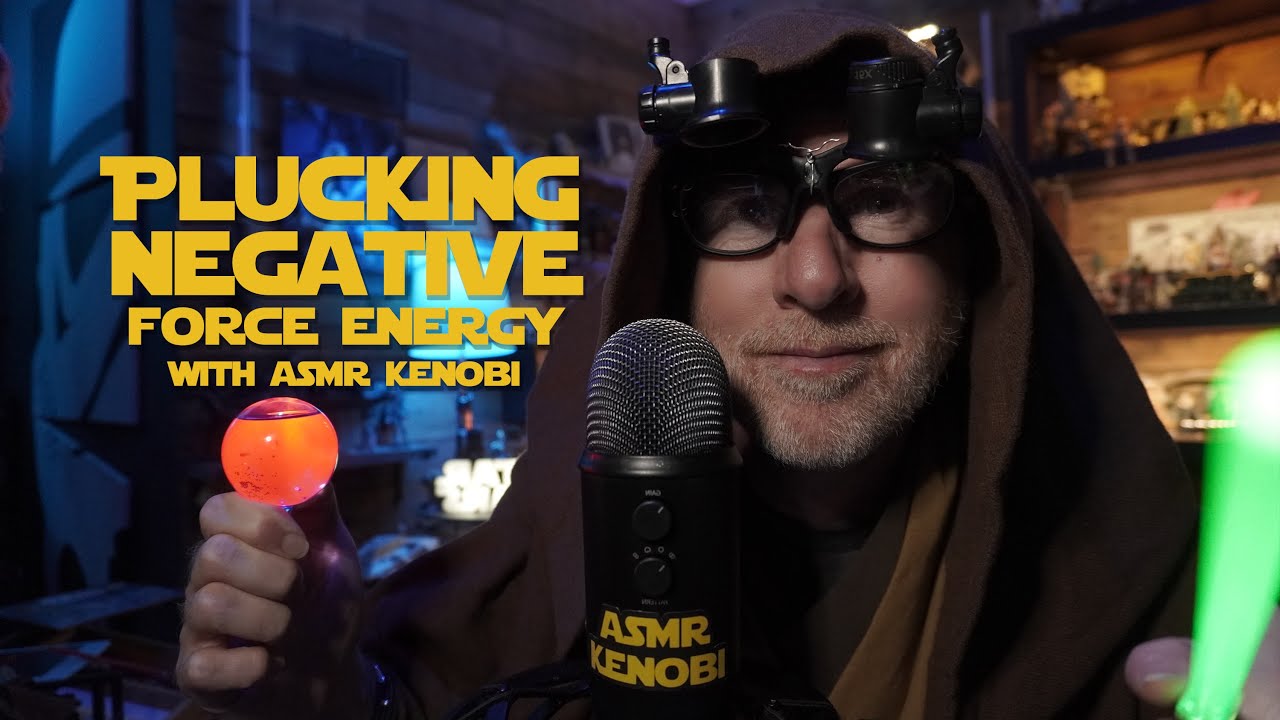 Вытягивание энергии негативной силы с помощью ASMR Кеноби