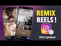 Instagram Reel Remix Explained!