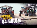 Survivor all star 2024 84 blm survivorturkiye