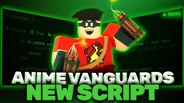 Anime Vanguards Script 2025 – Auto Farm, Skill Unlocks, Boss Routes & Rapid Level Tool