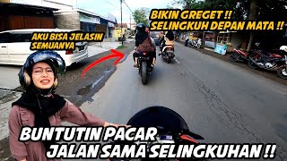 BIKIN GREGET !! BUNTUTIN PACAR JALAN SAMA SELINGKUHAN!!