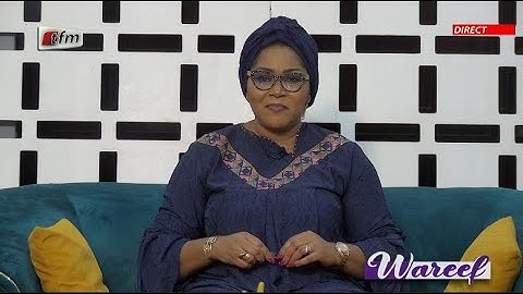 🚨🚨TFM LIVE : Wareef - 27 Mai 2025 - Pr : Mamy Linguère & Sa Team - Thème : Li Ci Tabaski