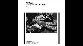 Al Chem - Metaphysics Of Love (Original)