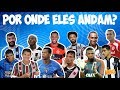 POR ONDE ANDAM FELIPE, IBSON, DOUGLAS, JOBSON, GUM, EDCARLOS, MAGNO ALVES E MAIS 11 ATLETAS DE NOME