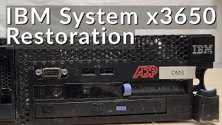 IBM System x3650 M2 Restoration: Part 1