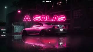 A SOLAS (REMIX) MARIA BECERRA ft. DJ ALEX