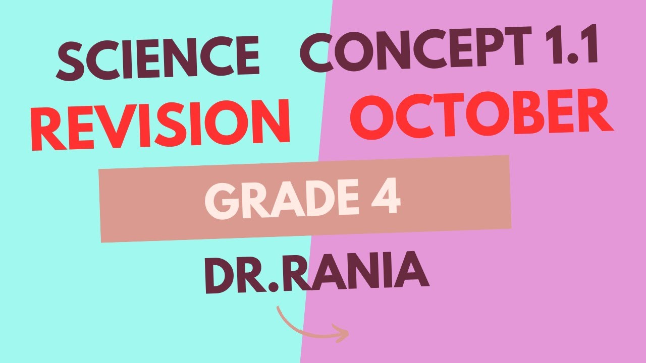 مراجعة ساينس سنة رابعة شهر اكتوبر الكونسيبت الاول ج2||Science Revision October Grade 4 Concept 1.1