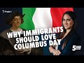 Why Immigrants Should Love Columbus Day