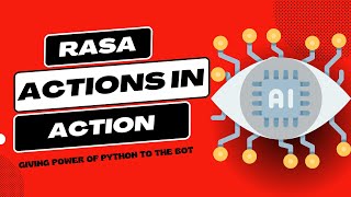 Rasa Actions in Action: Executing Python Code in ChatBot Action Server