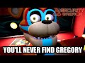 YOU&#39;LL NEVER FIND GREGORY