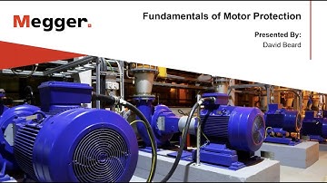Fundamentals of Motor Protection