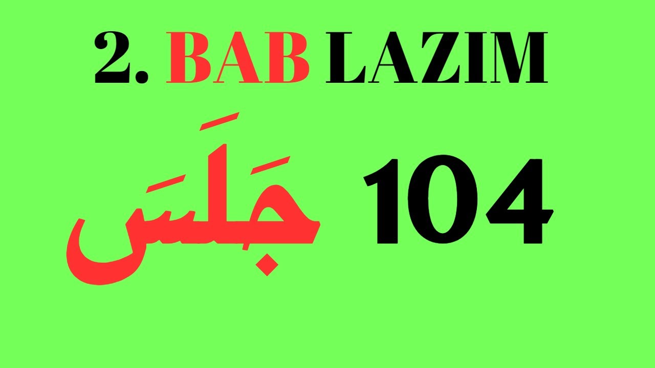 104 İKİNCİ BAB LAZIM MÜCERRED SAHİH CELESE