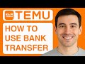 How To Use Bank Transfer On Temu - (Quick & Easy) 2025