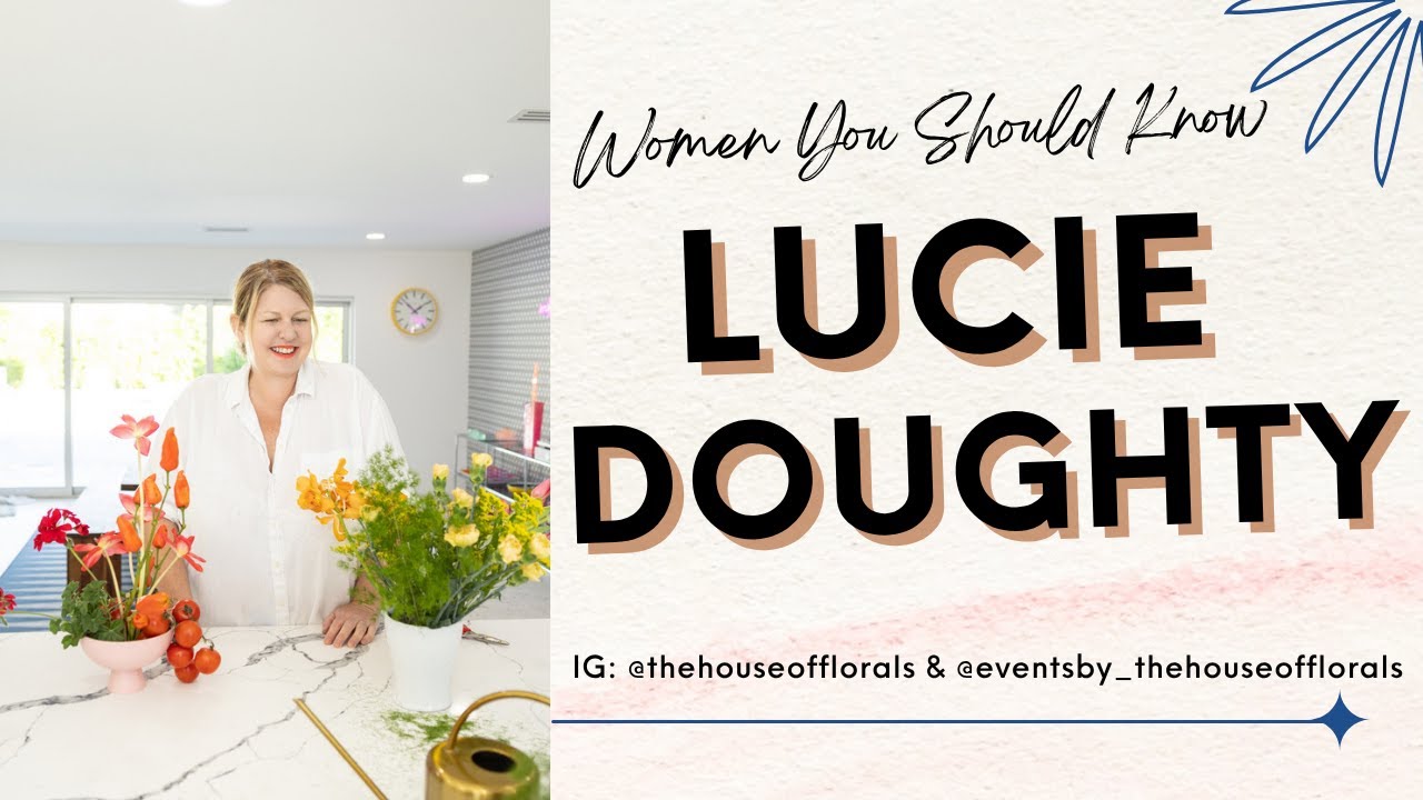 Women You Should Know - Lucie Doughty