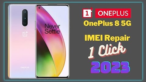 OnePlus 8 5G IMEI Repair 2023 | In2017 IMEI Repair