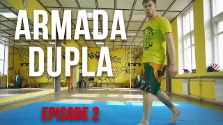 Episode 2 - 50 Armada Dupla | Capoeira Academy