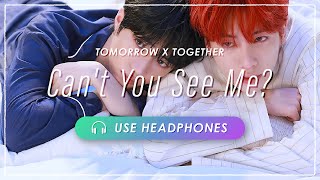 [8D AUDIO] TXT - Can't You See Me? [立体音響 🎧 高音質]