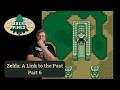 Zelda: A Link to the Past Part 6