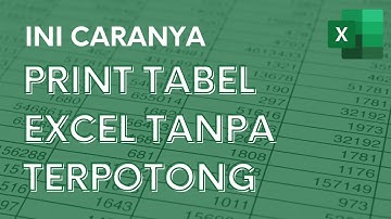 Cara Print Tabel Excel Supaya Tidak Terpotong - Tutorial Excel Pemula - ignasiusryan
