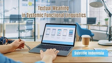 SYSTEMIC FUNCTIONAL LINGUISTICS | TEXTUAL MEANING #1 | INTRODUCTION