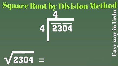 Find Square Root by Division Method in Urdu, Square Root of 2304 (√2304)
